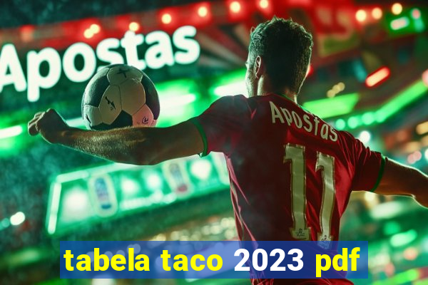 tabela taco 2023 pdf