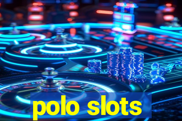 polo slots