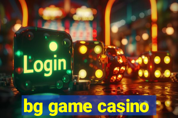 bg game casino