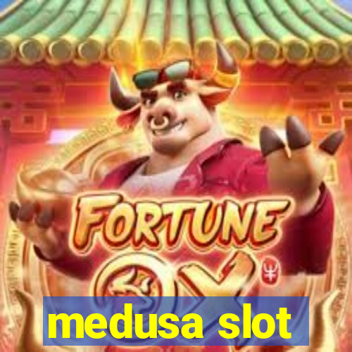 medusa slot