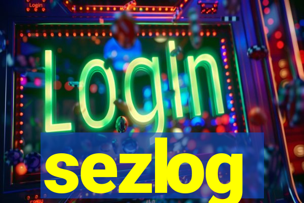 sezlog