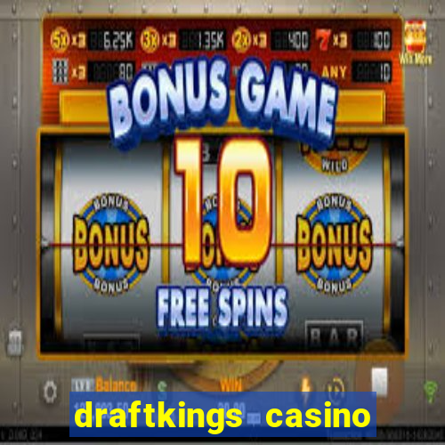 draftkings casino no deposit promo code