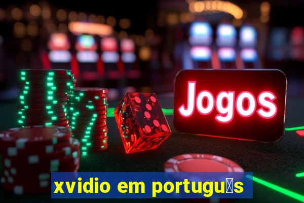 xvidio em portugu锚s