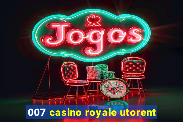 007 casino royale utorent