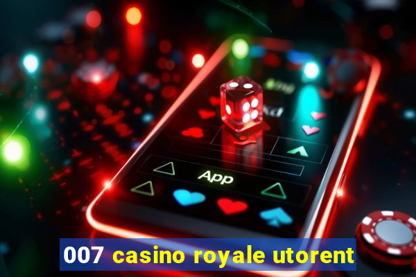 007 casino royale utorent