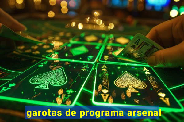 garotas de programa arsenal