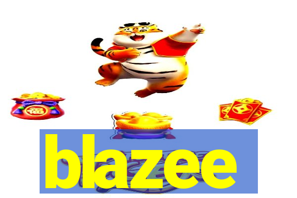 blazee