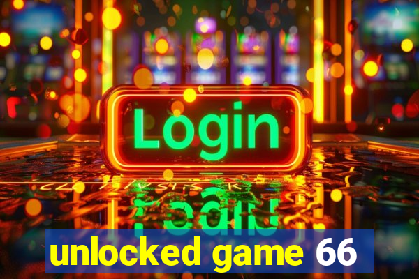 unlocked game 66