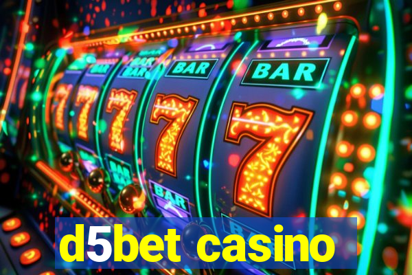 d5bet casino