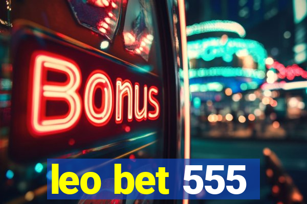 leo bet 555