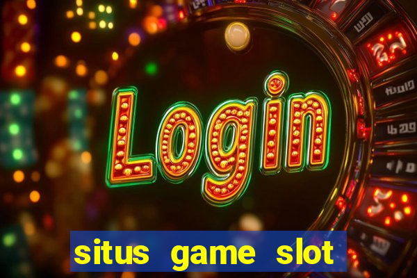 situs game slot paling gacor