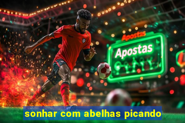 sonhar com abelhas picando