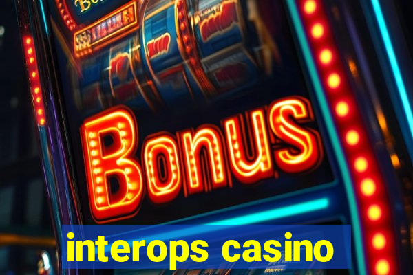 interops casino