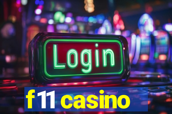 f11 casino