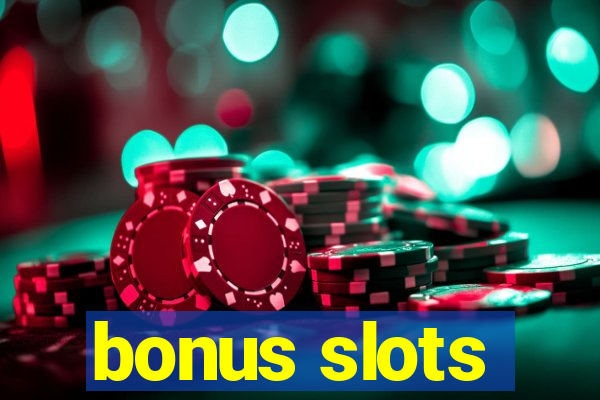 bonus slots