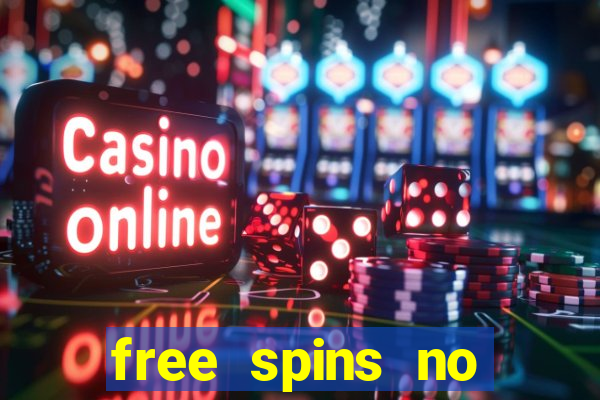 free spins no deposit casino