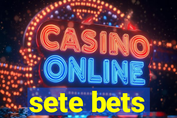 sete bets