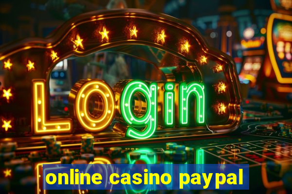 online casino paypal