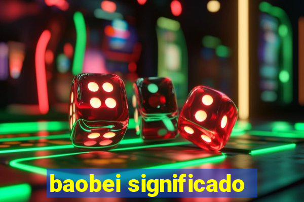 baobei significado