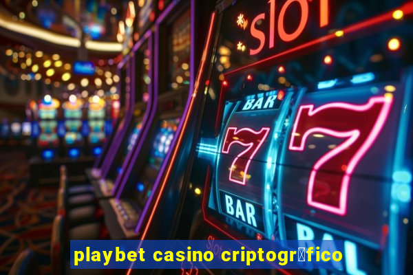 playbet casino criptogr谩fico