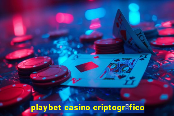 playbet casino criptogr谩fico