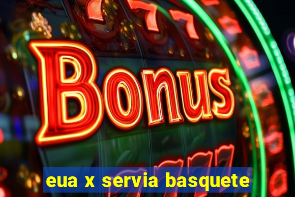 eua x servia basquete