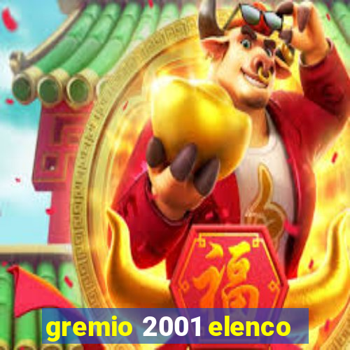 gremio 2001 elenco