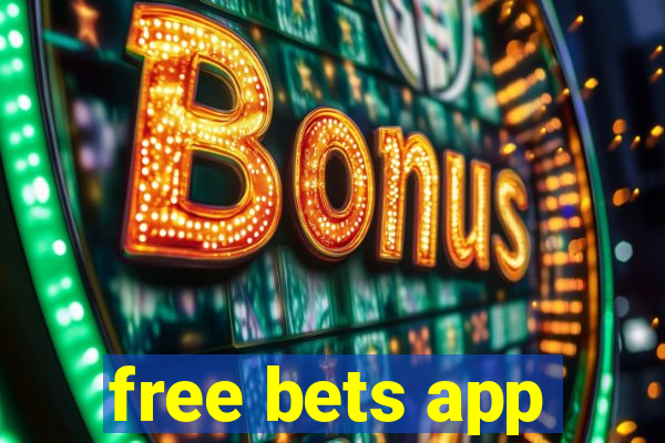 free bets app