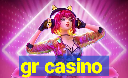 gr casino