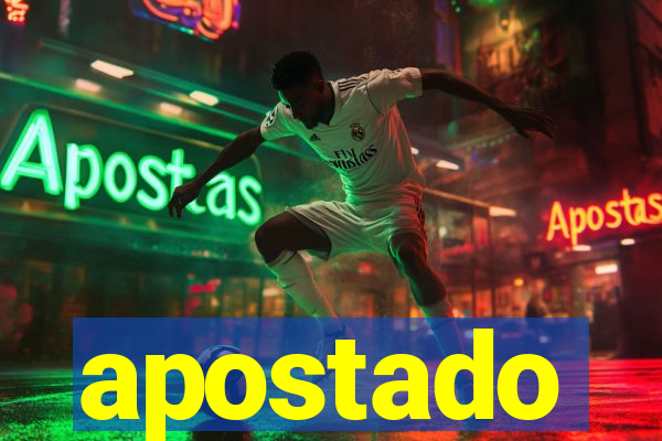 apostado