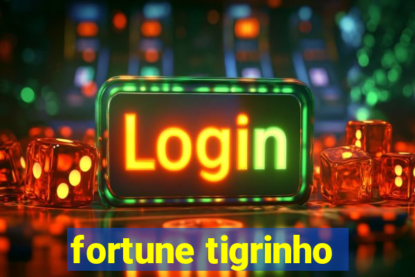 fortune tigrinho