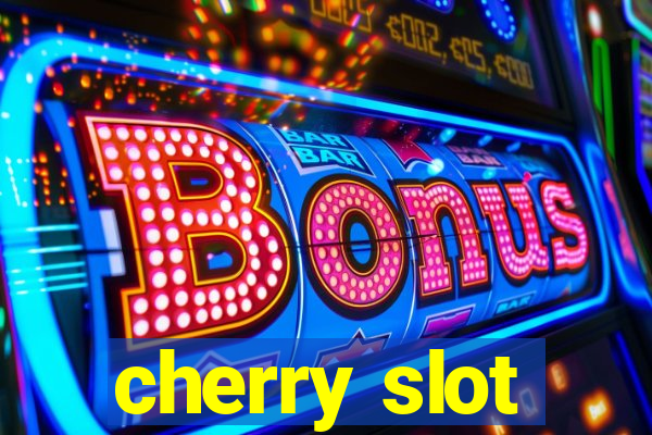 cherry slot