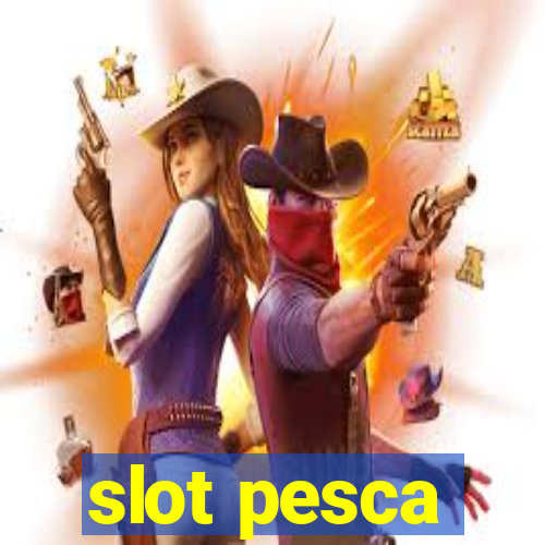 slot pesca