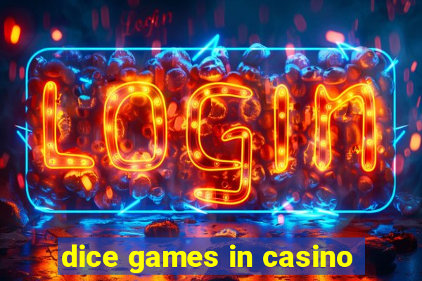 dice games in casino