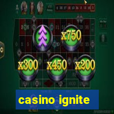 casino ignite