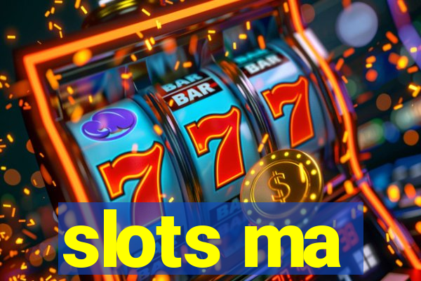 slots ma