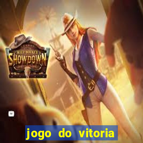 jogo do vitoria onde assistir