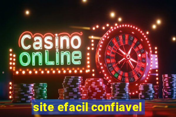 site efacil confiavel