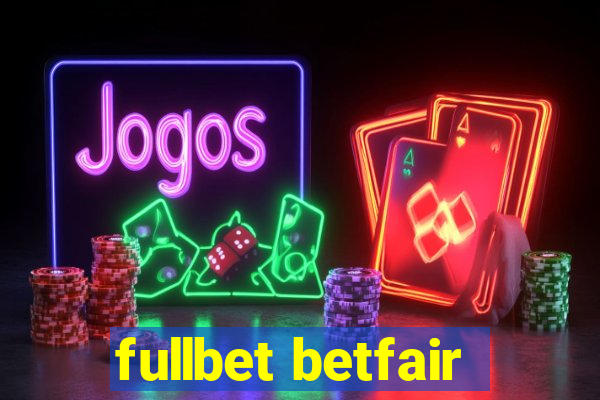 fullbet betfair