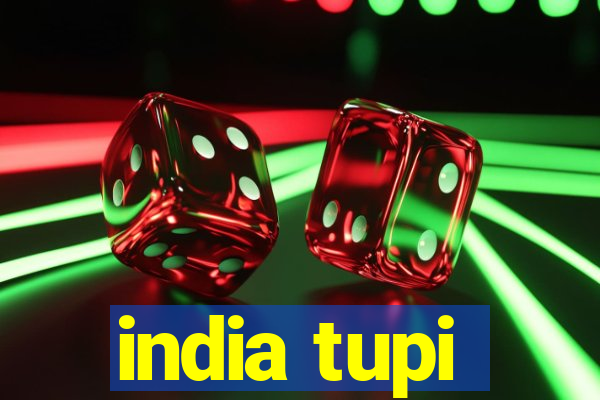 india tupi