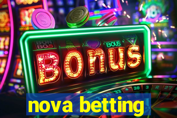 nova betting