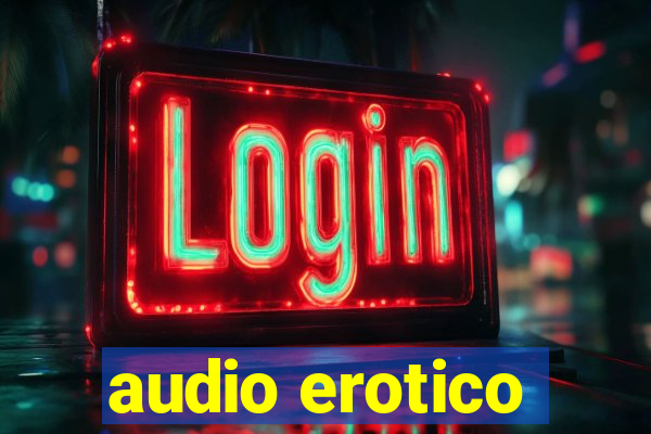 audio erotico