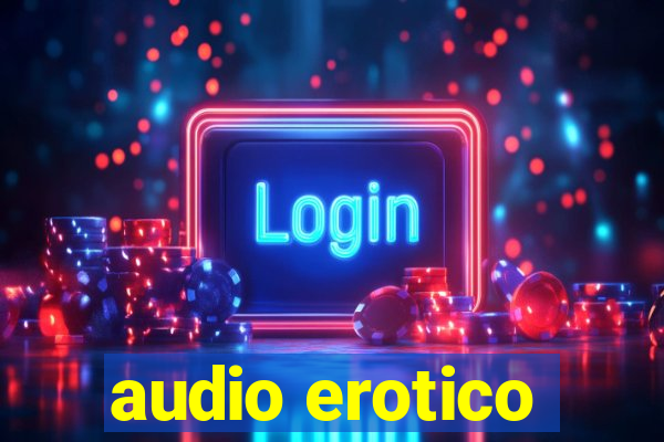 audio erotico