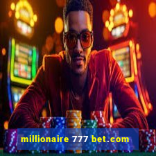 millionaire 777 bet.com