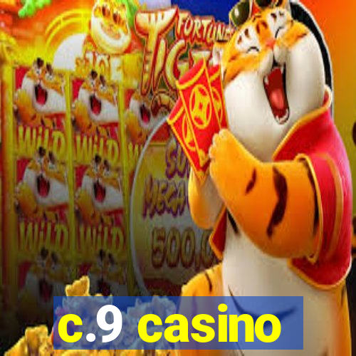 c.9 casino