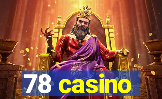 78 casino