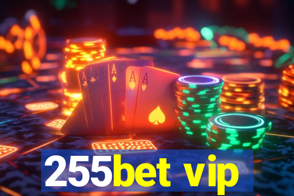 255bet vip