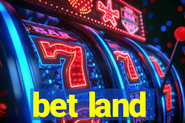 bet land