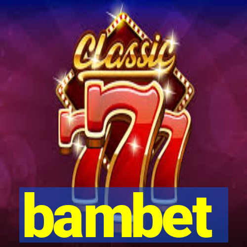 bambet