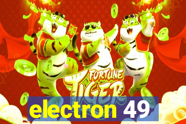 electron 49